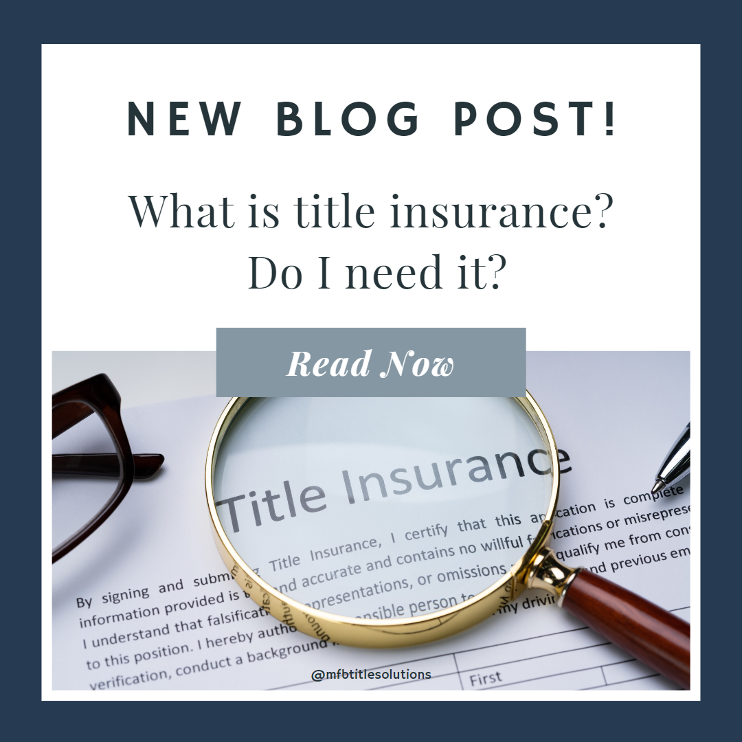 what-is-title-insurance-do-i-need-it-mayhall-fondren-blaize